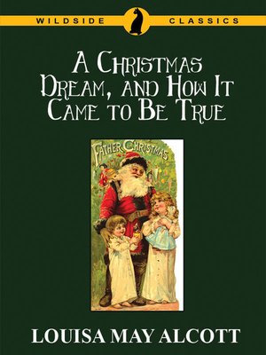 cover image of A Christmas Dream, and How It Came to Be True